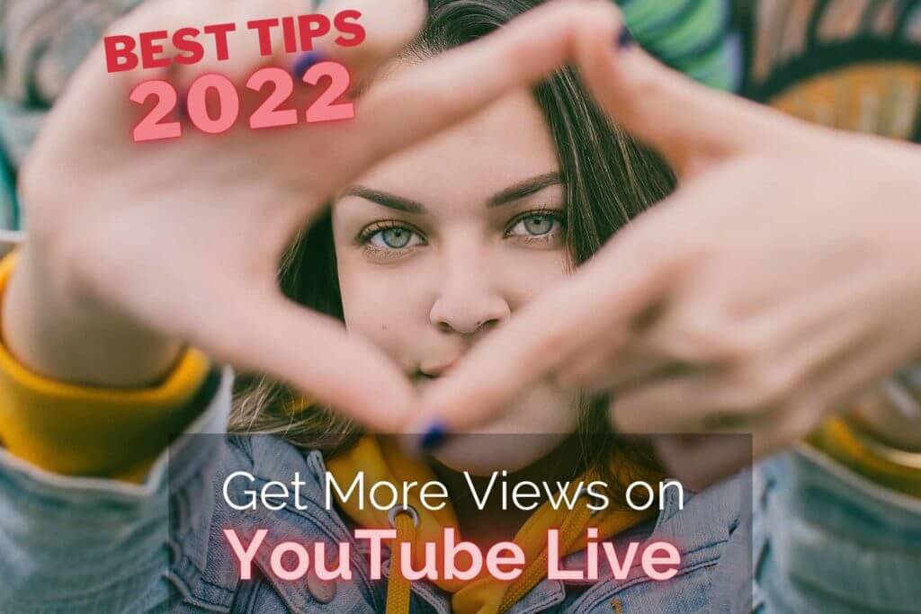 person-looking-at-camera-with-title-best-tips-2022-get-more-views-on-youtube-live